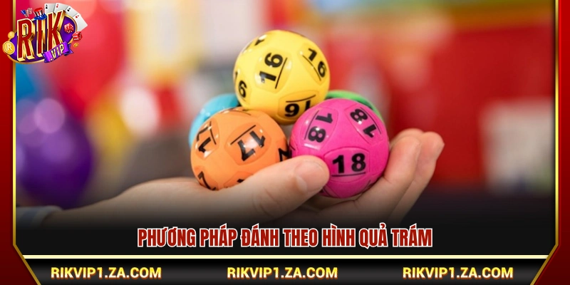 Cách bắt đề miền trung theo cầu quả trám