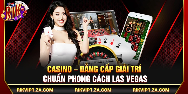 Rikvip - Link Tải Rik Vip iOS/APK Chính Thức Mới Nhất 2026 11 Casino – Đẳng cấp giải trí chuẩn phong cách Las Vegas