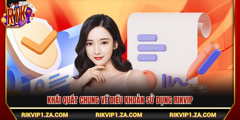 Sơ lược các diều khoản sử dụng Rikvip